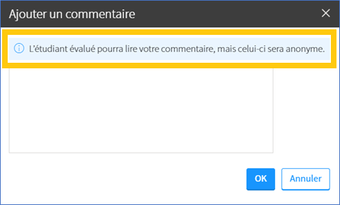 Fenêtre avec la mention «L'étudiant évalué pourra lire votre commentaire, mais celui-ci sera anonyme»